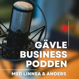 Gävle Business Podden gästas av Lars Beckman